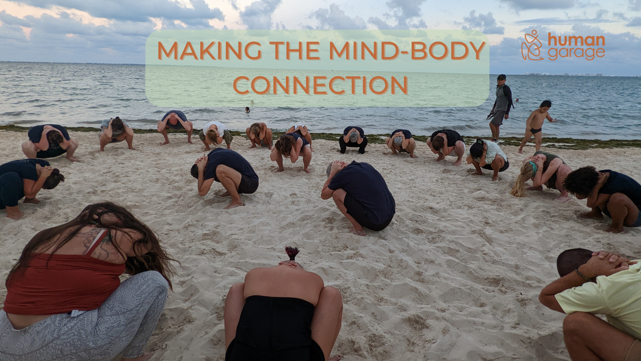 MAKING THE MIND-BODY CONNECTION